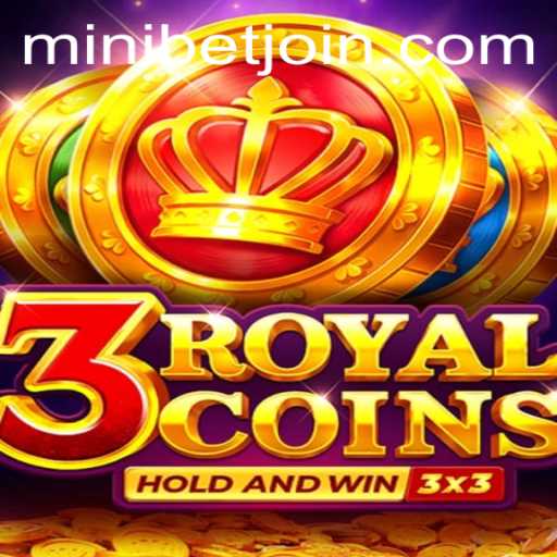 Explore the Thrilling World of 3royalcoins: A Comprehensive Guide to MINIBET Login and Gameplay