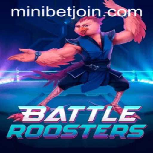 Exploring BattleRoosters: A Comprehensive Guide to the Game and MINIBET Login