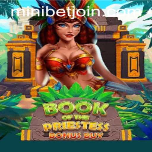Discover the Thrilling World of BookOfThePriestess and MINIBET Login