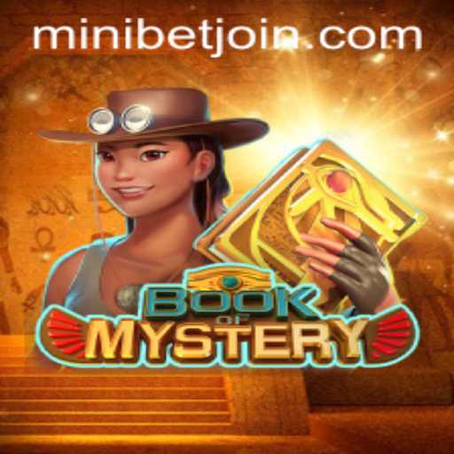 Exploring the Enchanting World of BookofMystery and the Exciting Feature of MINIBET Login