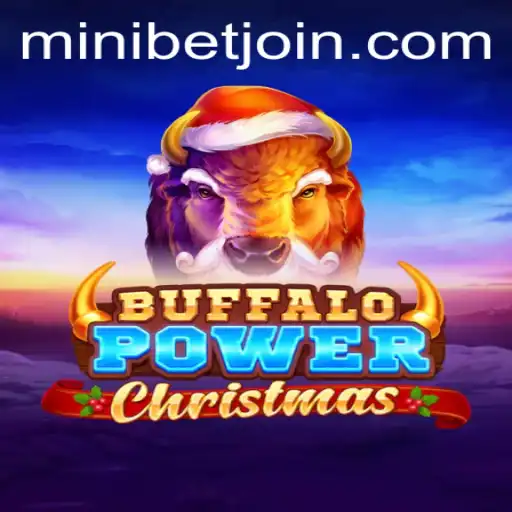 BuffaloPowerChristmas: A Festive Slot Game Adventure Featuring MINIBET Login