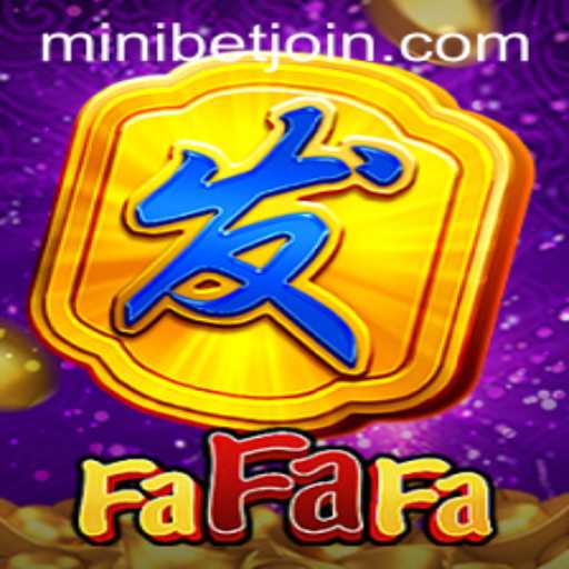 Discover FaFaFa: A Comprehensive Guide with MINIBET Login Insights