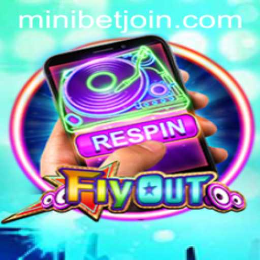 FlyOut: An Innovative Gaming Experience with MINIBET Login