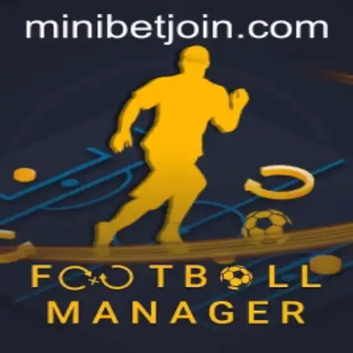 FootballManager: A Comprehensive Guide to the Game and the MINIBET Login Strategy
