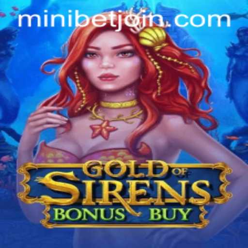 Exploring GoldofSirensBonusBuy: A Modern Gaming Adventure