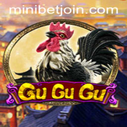 Exploring the Thrilling World of GuGuGu: A Complete Guide with MINIBET Login