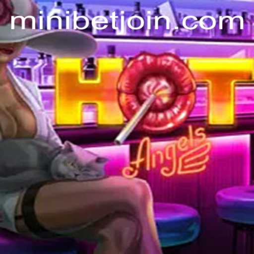 Exploring the Thrills of HotAngels: Your Guide to MINIBET Login