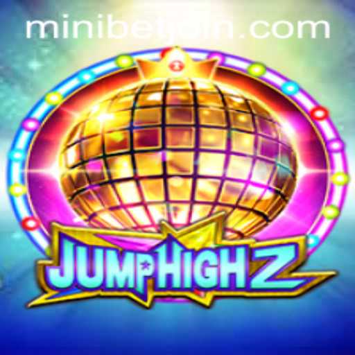 Exploring JumpHigh2: A Thrilling Adventure with MINIBET Login