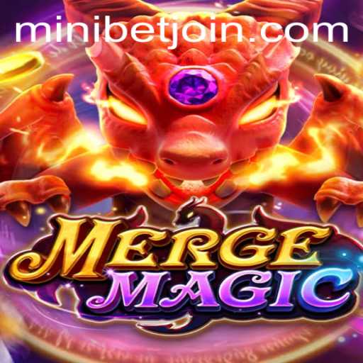 Exploring the World of MERGEMAGIC: A Comprehensive Guide