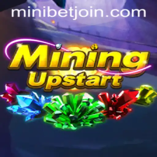 Exploring the Exciting World of MiningUpstart and MINIBET Login