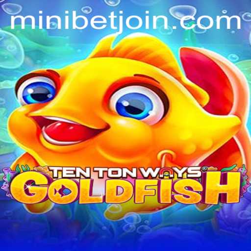 Exploring the Engaging World of TenTonWaysGoldfish