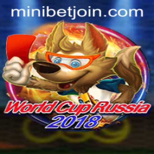 WorldCupRussia2018 and MINIBET Login: A Comprehensive Guide